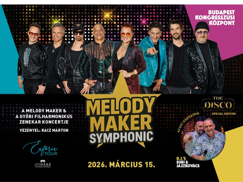 Melody Maker Symphonic koncert – Budapest Kongresszusi Központ